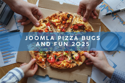 Joomla-Pizza-Bugs-and-Fun-202_20250225-145750_1