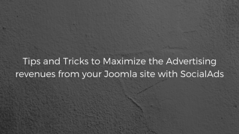 Tips-and-Tricks-to-Maximize-the-Advertising-revenues-from-your-Joomla-site-with-SocialAds