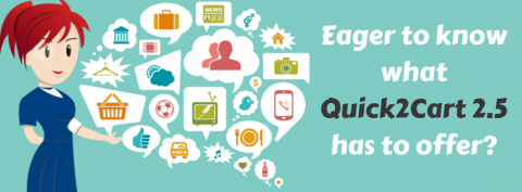 Sneak Peek at Quick2Cart 2.5!